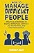 How to Manage Difficult People by Samuel F. Ellis