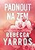 Padnout na zem by Rebecca Yarros