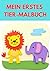 Mein erstes Tier-Malbuch by Bianca Meyer