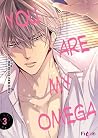 You Are My Omega ...