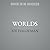Worlds (The Worlds Trilogy)