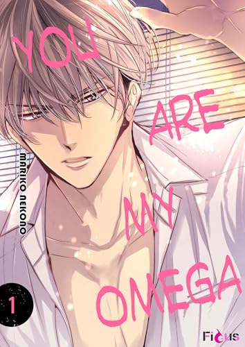 CHAPTER 1 AREN’T YOU MY OMEGA， MR. ITSUKI？ (You Are My Omega)