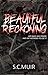 Beautiful Reckoning