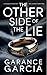 The Other Side Of The Lie by Garance Garcia