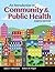 TX A&M UNIV POD- AN INTRO TO COMMUNITY & PUBLIC HEALTH 8E: .