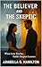 The Believer and the Skeptic by Arabella G. Hamilton