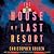 The House of Last Resort