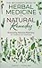 The Beginner’s Book of Herbal Medicine and Natural Remedies by Chris J. Conlan