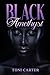 Black Amethyst by Toni Carter