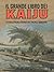 Il Grande Libro dei Kaiju by Michele Borgogni