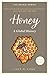 Honey: A Global History (Th...
