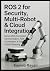 ROS 2 for Security, Multi-R...