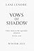 Vows of Shadow (The Hollow Queen Book 1) by Lani Lenore