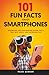 101 Fun Facts About Smartph...
