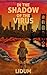 In the Shadow of the Virus by Lidum .