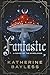 Fantastic: Tales of the Wyr...