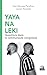 Yaya na Leki: Questions dan...
