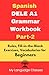 Spanish DELE A1 Grammar Workbook Part-2 by My Language Classes