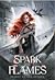 Spark the Flames (Secret of the Syphon  #1)