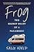 Frog: The secret diary of a paramedic