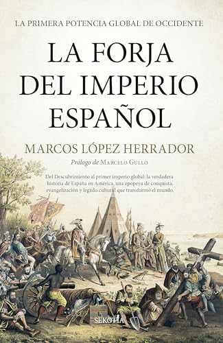 La forja del Imperio español (Spanish Edition)