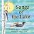 Songs of the Lake by Marnie O. Mamminga Songs of the Lake by Marnie O. Mamminga
