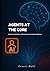 Agents at the Core by Travis Hall