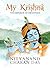 My Krishna by Nityanand Charan Das