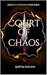 Book cover for Court of Chaos (House of Shadows #3)