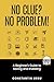 No Clue? No Problem! A Beginner's Guide to Saving and Investing (Irish Edition)