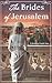The Brides of Jerusalem: A ...