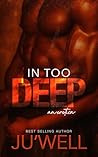 In Too Deep