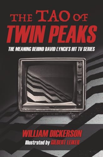 The Tao of Twin Peaks: The Meaning Behind David Lynch's Hit TV Series (Paperback)