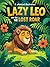 Lazy Leo and the Lost Roar:...