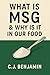 What is MSG & Why Is It In ...