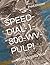 SPEED-DIAL-1-800-WV-PULP!: ...