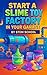 Start a Slime Toy Factory i...