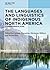 The Languages and Linguistics of Indigenous North America by Marianne Mithun
