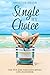 Single by Choice: The Fun and Fabulous Single Life Handbook