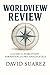 Worldview Review: A Guide t...