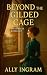 Beyond the Gilded Cage