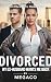 Divorced, My Ex-Husband Wants Me Back by Megaco