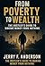 From Poverty to Wealth: The...