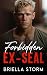Forbidden Ex-SEAL: A Grumpy Enemies to Lovers Romance (The Falk Family Book 1)
