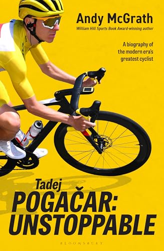 Tadej Pogacar: Unstoppable (Hardcover)