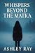 Whispers Beyond the Matka: ...