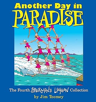 Another Day in Paradise (Sherman's Lagoon, #4)