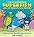 The Adventures of Superfish...
