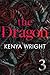The Dragon 3 by Kenya Wright
