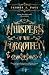Whispers of the Forgotten /...